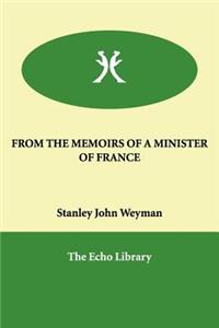 From the Memoirs of a Minister of France
