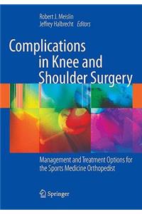 Complications in Knee and Shoulder Surgery