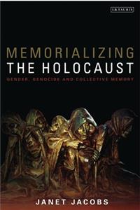 Memorializing the Holocaust