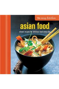 The Easy Kitchen: Asian Food