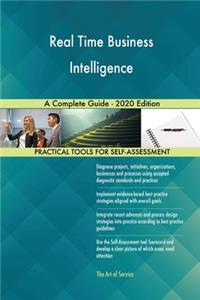 Real Time Business Intelligence A Complete Guide - 2020 Edition