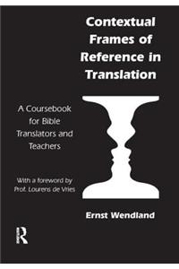 Contextual Frames of Reference in Translation