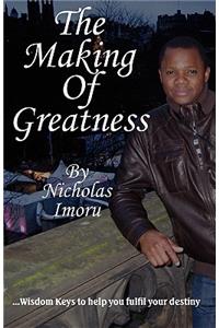 The Making of Greatness