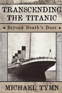 Transcending the Titanic