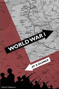 World War 1 - At a Glance