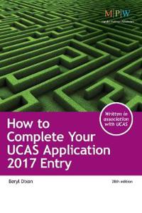 How to Complete Your UCAS Application 2017 Entry