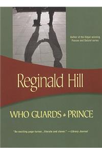 Who Guards a Prince?