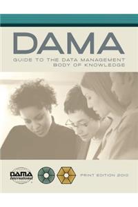 DAMA Guide to the Data Management Body of Knowledge (DAMA-DMBOK)