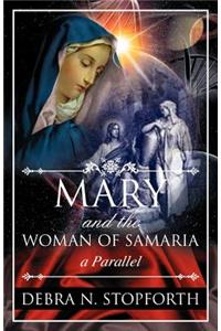 Mary and the Woman of Samaria