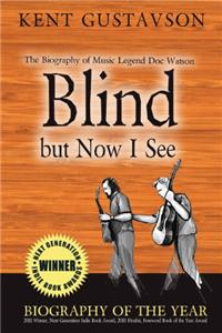 Blind but Now I See
