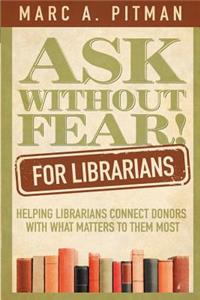 Ask Without Fear for Librarians