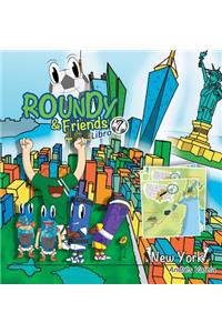 Roundy and Friends - New York