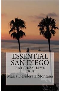 Essential San Diego: Eat-Play-Live 2018
