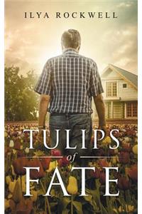 Tulips of Fate