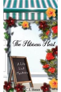The Hibiscus Heist