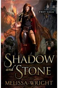 Shadow and Stone