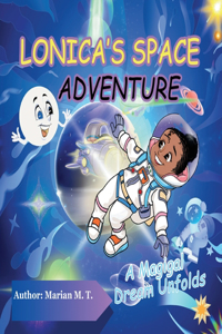 Lonica's Space Adventure: A Magical Dream Unfolds