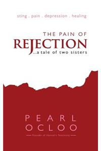 The Pain of Rejection - A Tale of Two Sisters
