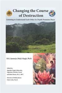 Changing the Course of Destruction
