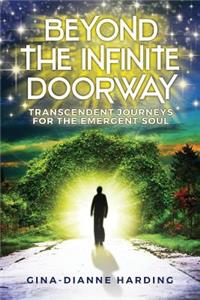 Beyond The Infinite Doorway