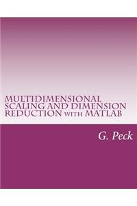 Multidimensional Scaling and Dimension Reduction with MATLAB