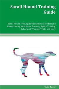 Sarail Hound Training Guide Sarail Hound Training Book Features