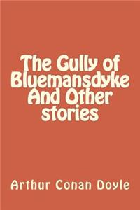 The Gully of Bluemansdyke And Other stories