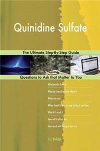 Quinidine Sulfate; The Ultimate Step-By-Step Guide