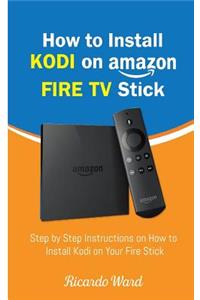 How to Install Kodi on Amazon Fire TV Stick