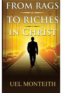 From Rags to Riches in Christ