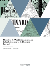 Mémoires de l'Académie des sciences, belles-lettres et arts de Clermont-Ferrand