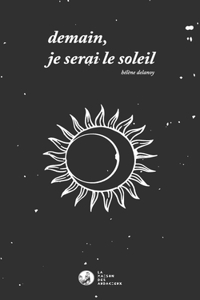 Demain je serai le soleil