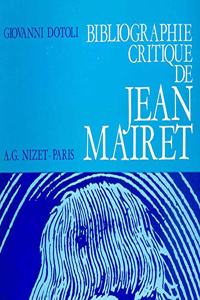Bibliographie Critique de Jean Mairet