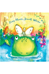 Frog Meets Small White