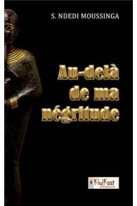 Au-delà de ma négritude