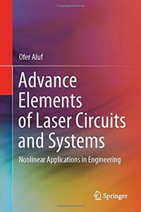 Advance Elements of Laser Circuits and Systems