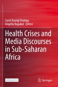 Health Crises and Media Discourses in Sub-Saharan Africa