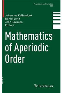 Mathematics of Aperiodic Order