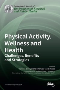 Physical Activity, Wellness and Health