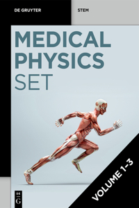 [Set Medical Physics, Volume 1-3]