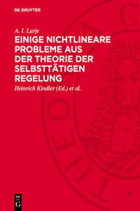 Einige Nichtlineare Probleme Aus Der Theorie Der Selbsttätigen Regelung