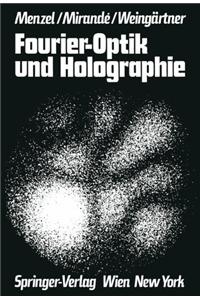 Fourier-Optik Und Holographie