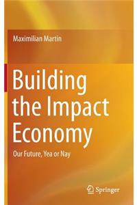 Building the Impact Economy