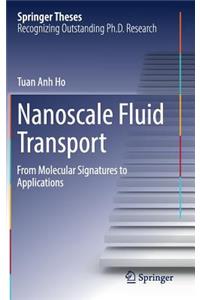 Nanoscale Fluid Transport