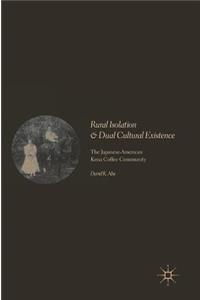 Rural Isolation and Dual Cultural Existence