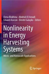 Nonlinearity in Energy Harvesting Systems