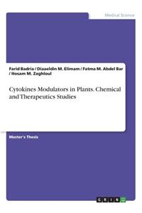 Cytokines Modulators in Plants. Chemical and Therapeutics Studies