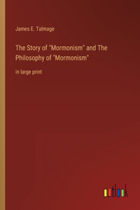 Story of Mormonism and The Philosophy of Mormonism