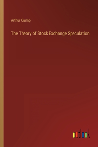 Theory of Stock Exchange Speculation