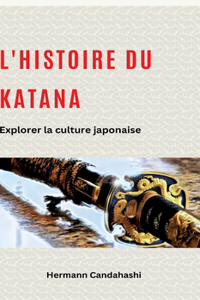 L'histoire du Katana